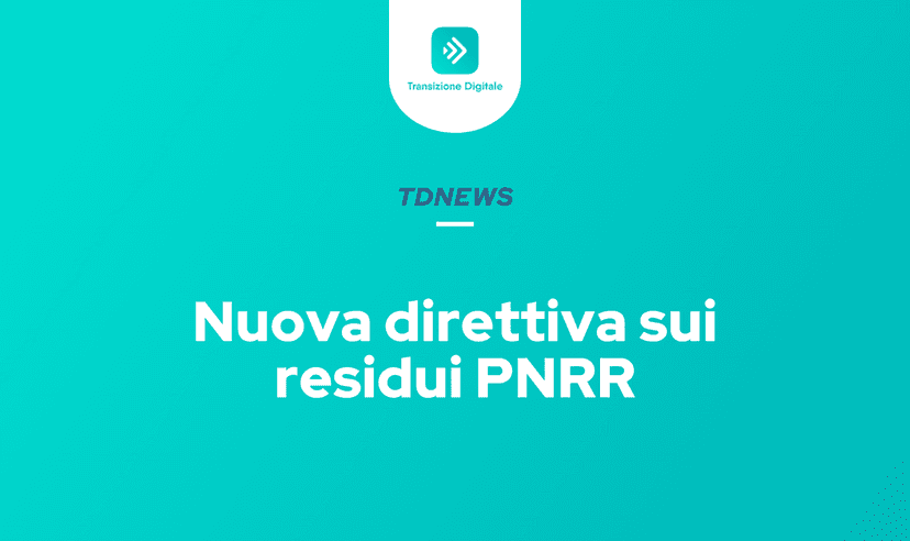 Nuova direttiva sui residui PNRR